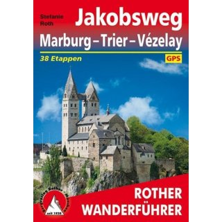 Jakobsweg Marburg - Trier - Vzelay