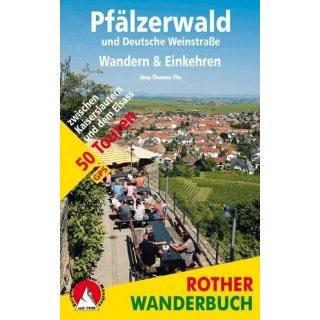 Pflzerwald und Deutsche Weinstrae. Wandern & Einkehren