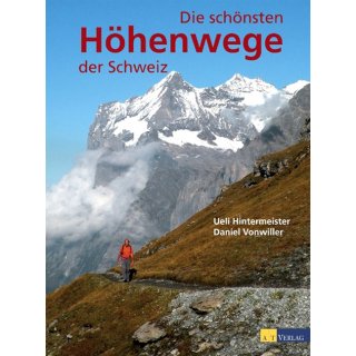 Die schnsten Hhenwege der Schweiz