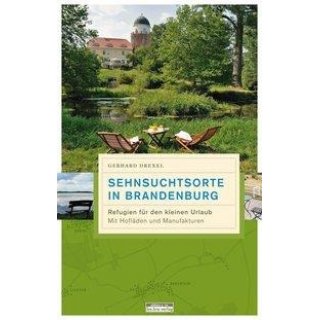 Sehnsuchtsorte in Brandenburg