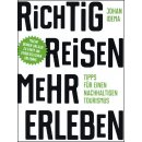Richtig reisen - mehr erleben