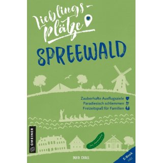 Spreewald - Lieblingspl&auml;tze