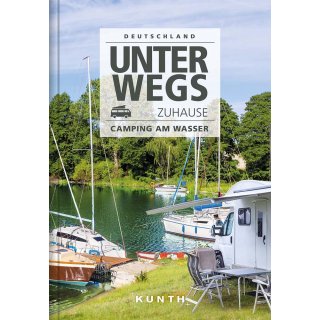 Unterwegs zuhause Deutschland - Camping am Wasser