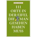 111 Orte in der Eifel, die man gesehen haben muss