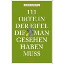 111 Orte in der Eifel, die man gesehen haben muss