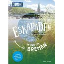 52 kleine & gro�e Eskapaden in und um Bremen