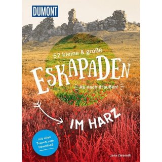 52 kleine & groe Eskapaden im Harz