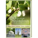 Berlin und Brandenburg - 50 sagenhafte Naturdenkmale in...