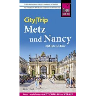 Reise Know-How CityTrip Metz und Nancy mit Bar-Le-Duc