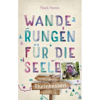 Rheinhessen - Wanderungen fr die Seele