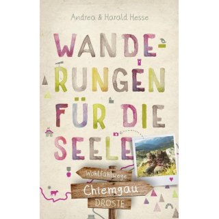 Chiemgau - Wanderungen fr die Seele