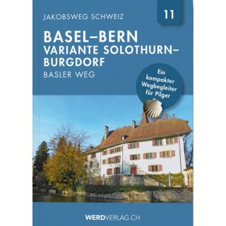 Jakobsweg Schweiz Band 11. Basel-Bern