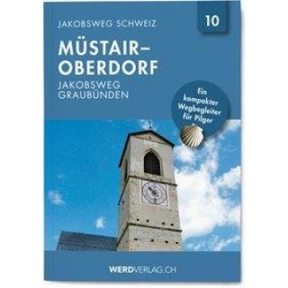 Jakobsweg Schweiz 10 Müstair-Oberdorf