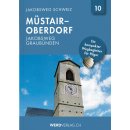 Jakobsweg Schweiz Band 10, M�stair-Oberdorf