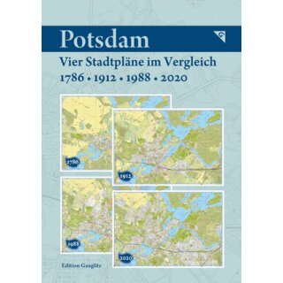 Potsdam – Vier Stadtpläne im Vergleich