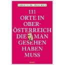 111 Orte Ober�sterreich die man gesehen haben muss
