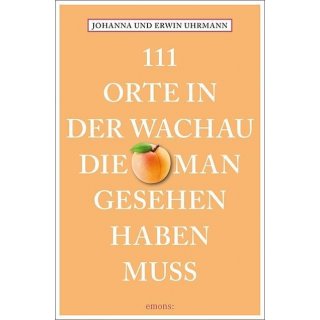 111 Orte in der Wachau die man gesehen