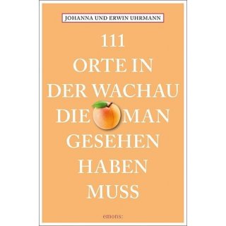 111 Orte in der Wachau die man gesehen