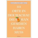 111 Orte in der Wachau die man gesehen