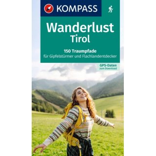Wanderlust Tirol 150 Traumpfade