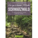 Vergessene Pfade Schwarzwald