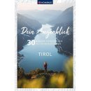 Tirol - Dein Augenblick 30 Wandertouren
