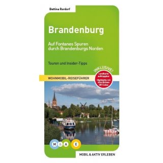 Brandenburg - Auf den Spuren Fontanes durch Brandenburgs Norden 