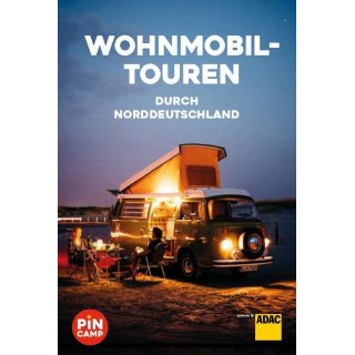 Yes we camp! Wohnmobil-Touren durch Norddeutschland