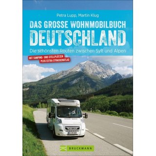 Das groe Wohnmobilbuch Deutschland