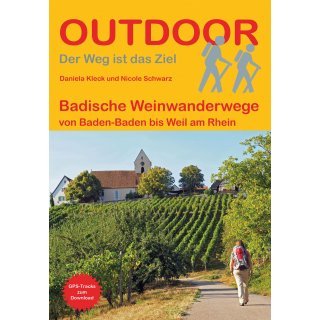 Badische Weinwanderwege von Baden-Baden bis Weil am Rhein