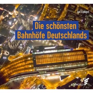 Die schnsten Bahnhfe Deutschlands