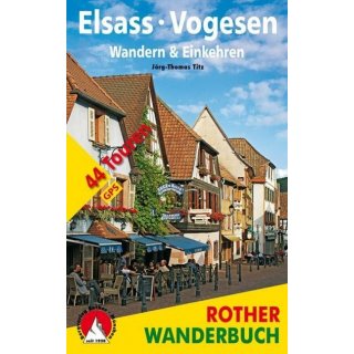 Elsass - Vogesen. Wandern & Einkehren