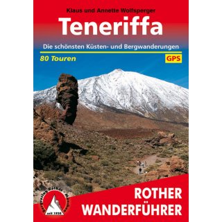 Teneriffa - Die schönsten Küsten- und Bergwanderungen