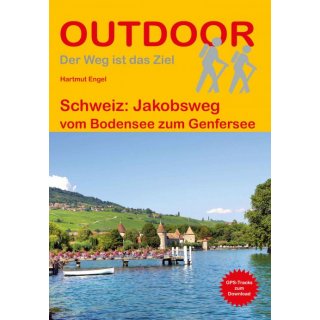 Schweiz: Jakobsweg vom Bodensee zum Genfersee