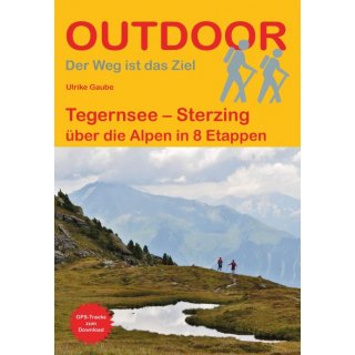 Tegernsee - Sterzing über die Alpen in 8 Etappen