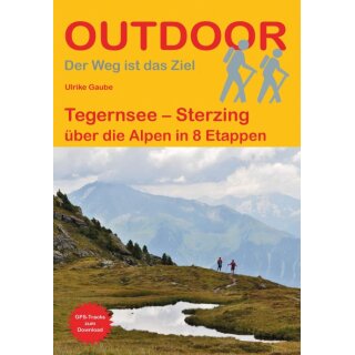 Tegernsee - Sterzing über die Alpen in 8 Etappen