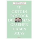 111 Orte in Rostock, die man gesehen haben muss