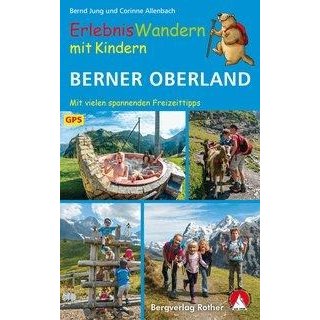 ErlebnisWandern mit Kindern Berner Oberland