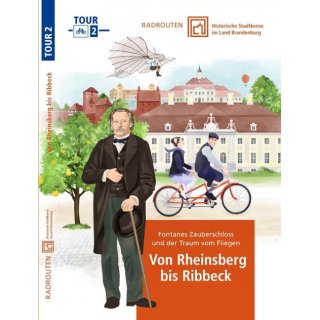 Radtouren durch historische Stadtkerne im Land Brandenburg Tour 2 - Von Rheinsberg bis Ribbeck