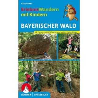 Erlebniswandern mit Kindern Bayerischer Wald