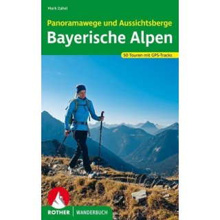 Panoramawege und Aussichtsberge Bayerische Alpen