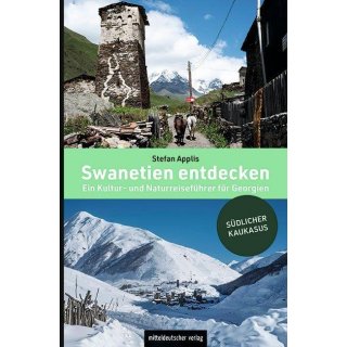 Swanetien entdecken