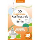 55 beglckende Ausflugsziele in Berlin