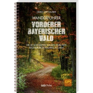 Vorderer Bayerischer Wald - Wanderfhrer