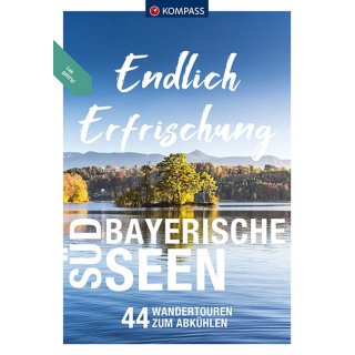 Endlich Erfrischung - Sdbayerische Seen