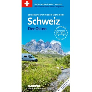 Schweiz Teil 2 - Der Osten WOMO Band 51