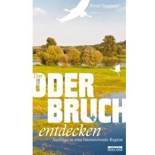 Das Oderbruch entdecken