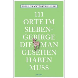 111 Orte im Siebengebirge, die man gesehen haben muss