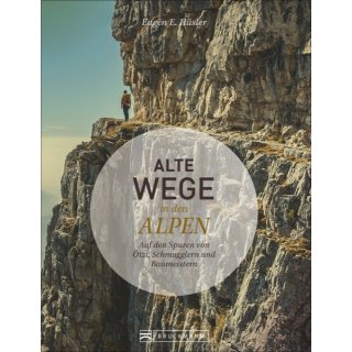 Alte Wege in den Alpen