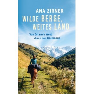 Zirner: Wilde Berge, weites Land